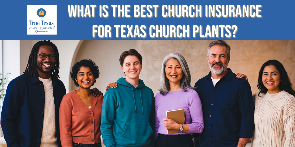What is The Best Church Insurance for Texas Church Plants?