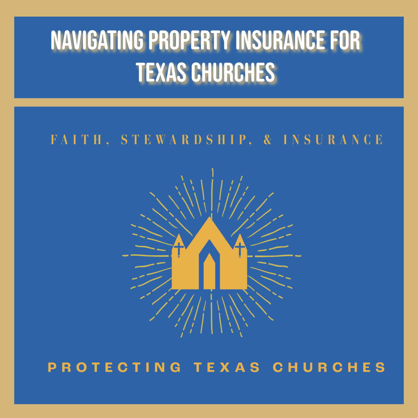 Navigating Property Insurance for Texas Churches
