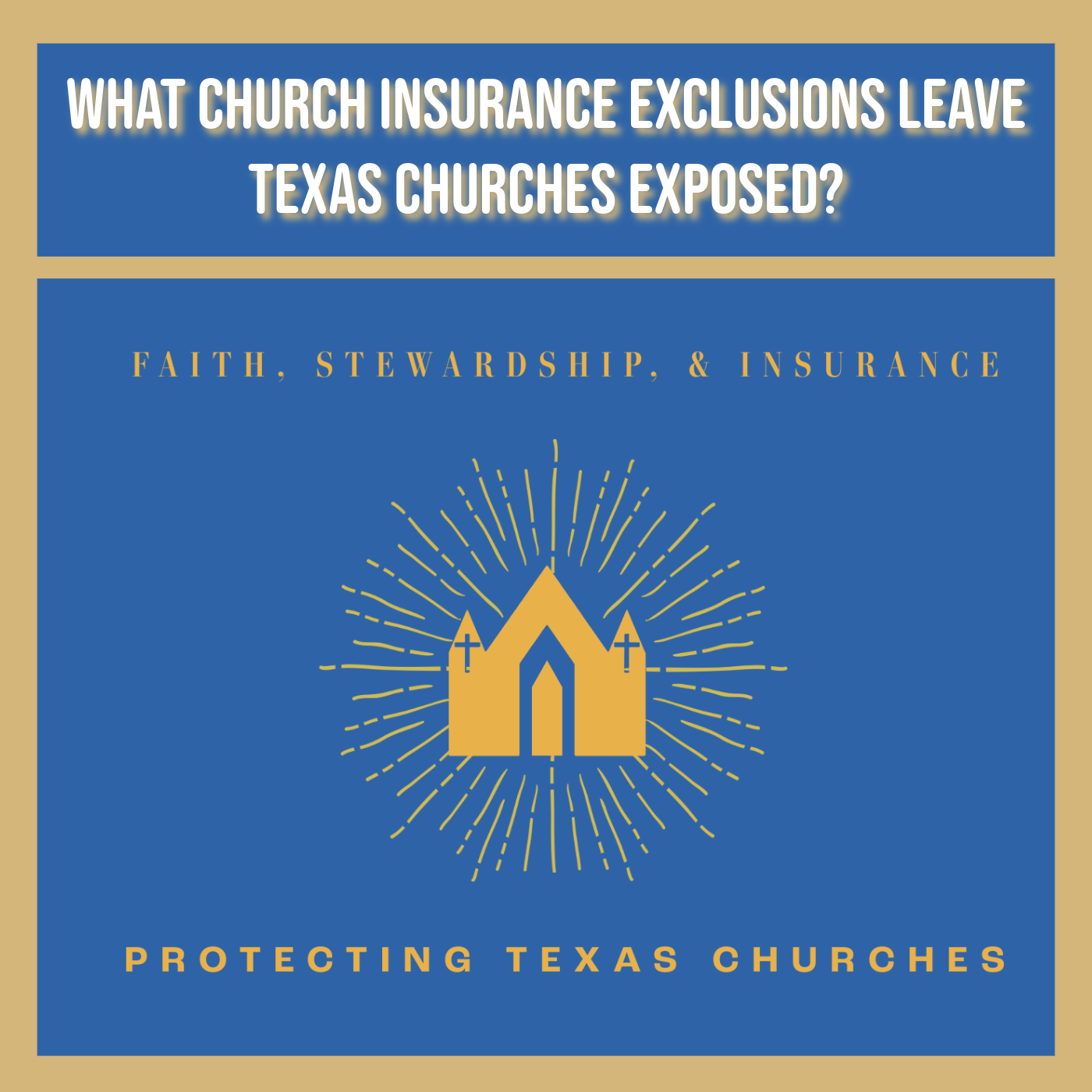 What Church Insurance Exclusions leave Texas Churches Exposed?