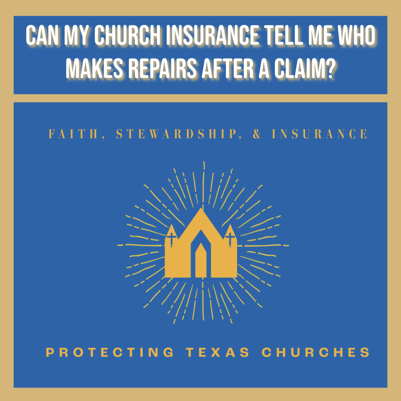 Can My Church Insurance Tell Me Who Makes Repairs After a Claim?