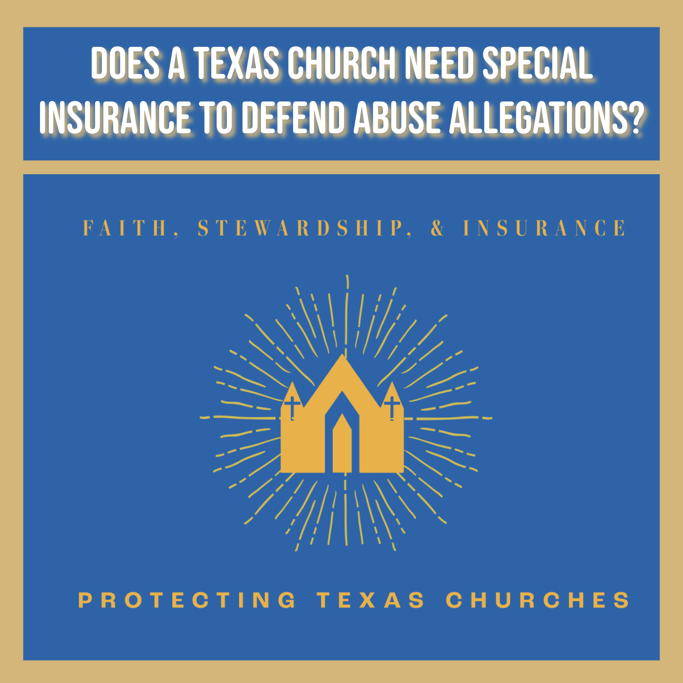 Does A Texas Church Need Special Insurance to Defend Abuse Allegations?