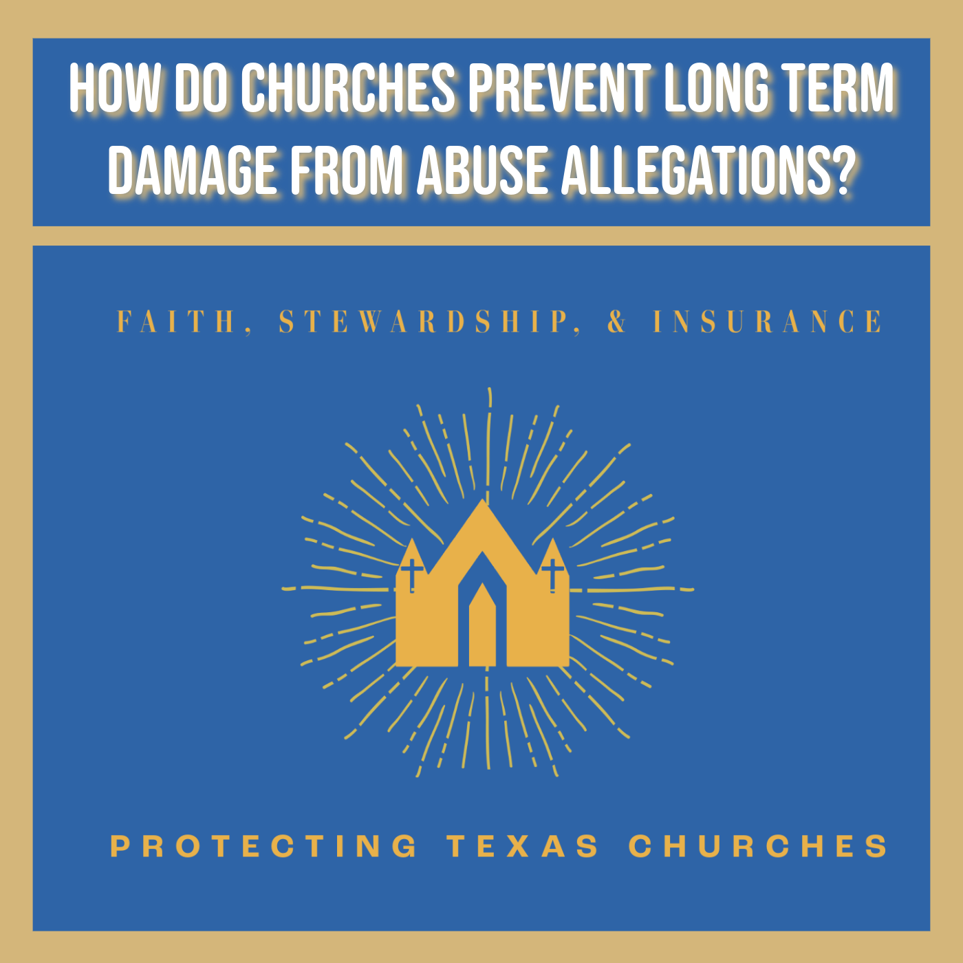 How Do Churches Prevent Long Term Damage from Abuse Allegations?