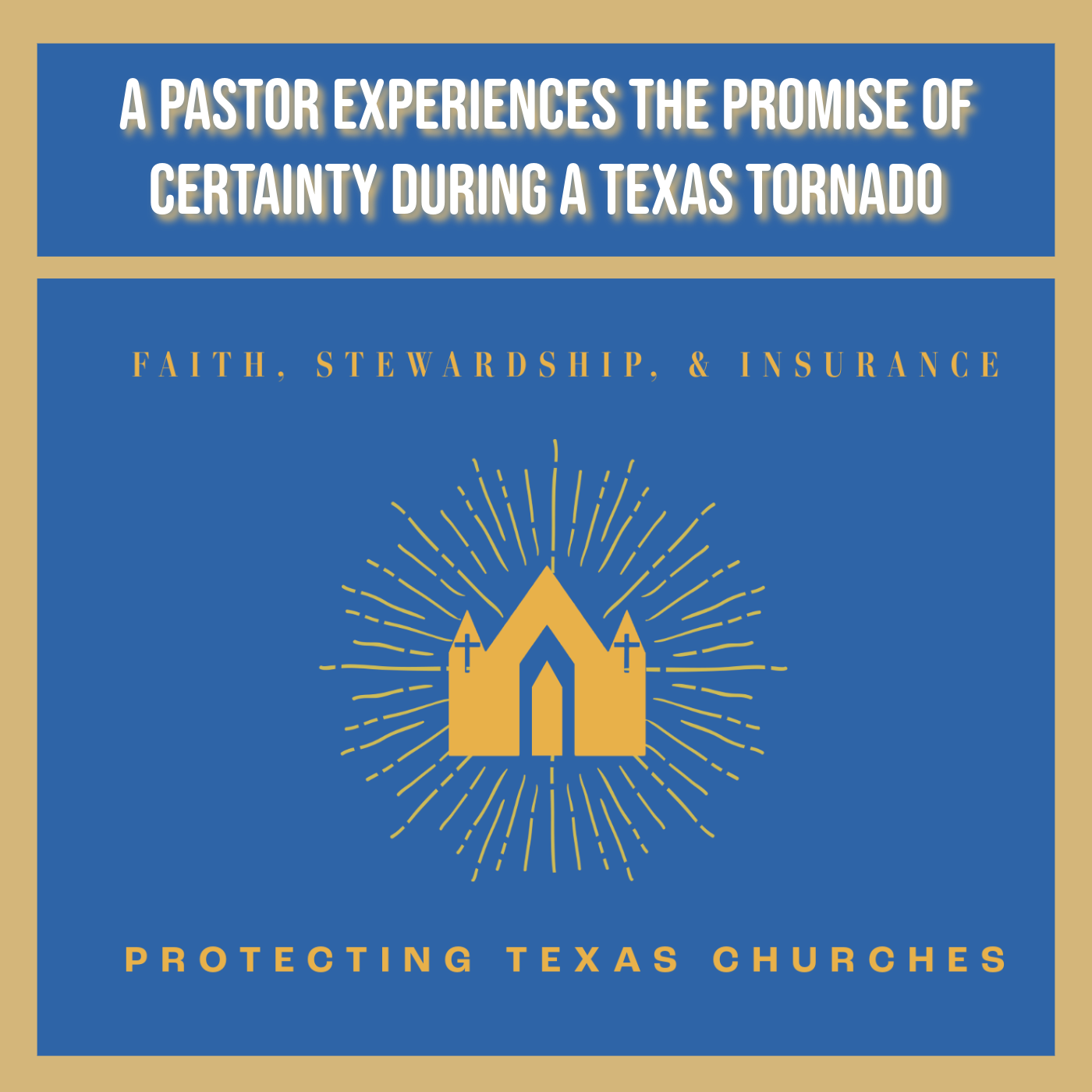 A Pastor Experiences the Promise of Certainty During a Texas Tornado