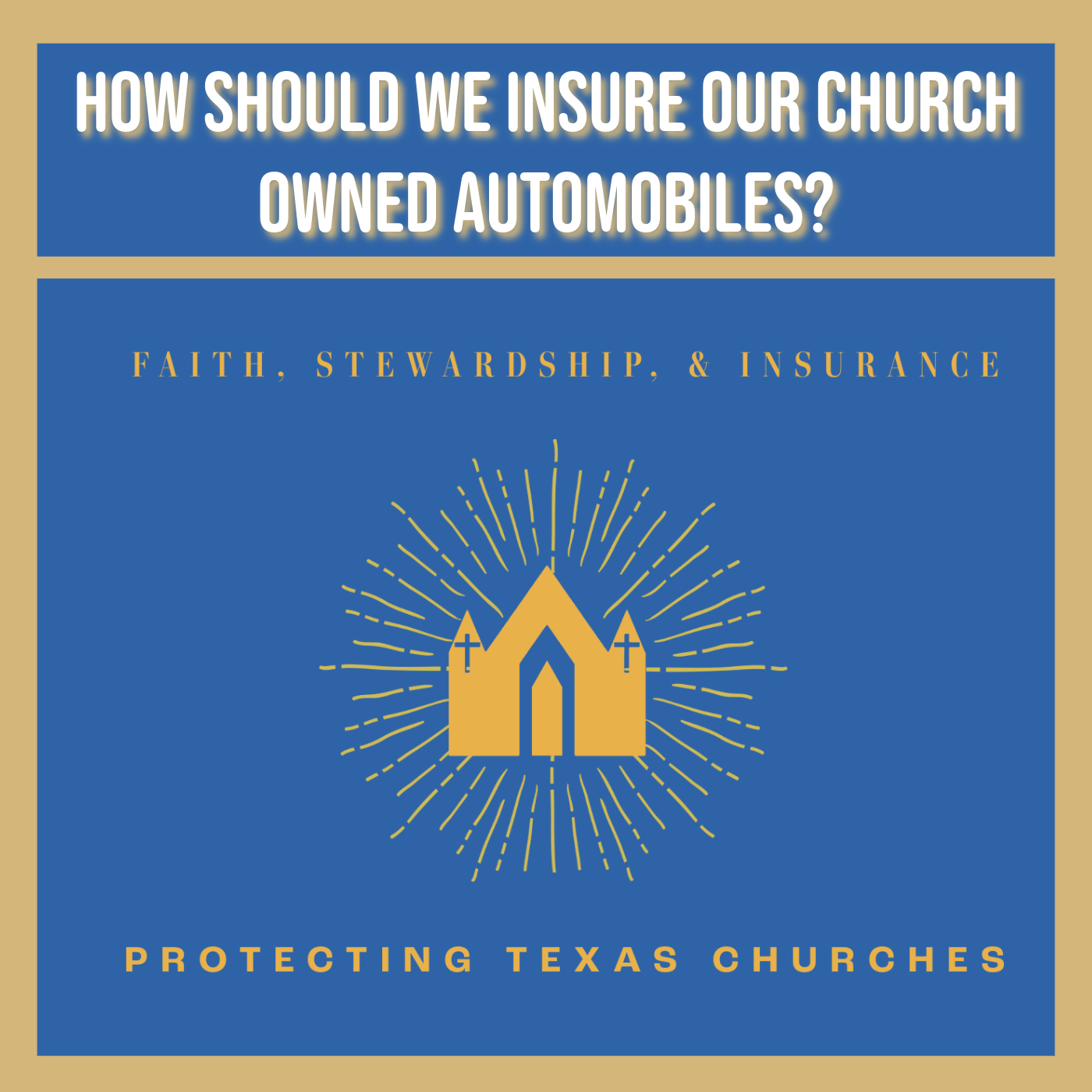 How Should We Insure Our Church Owned Automobiles?