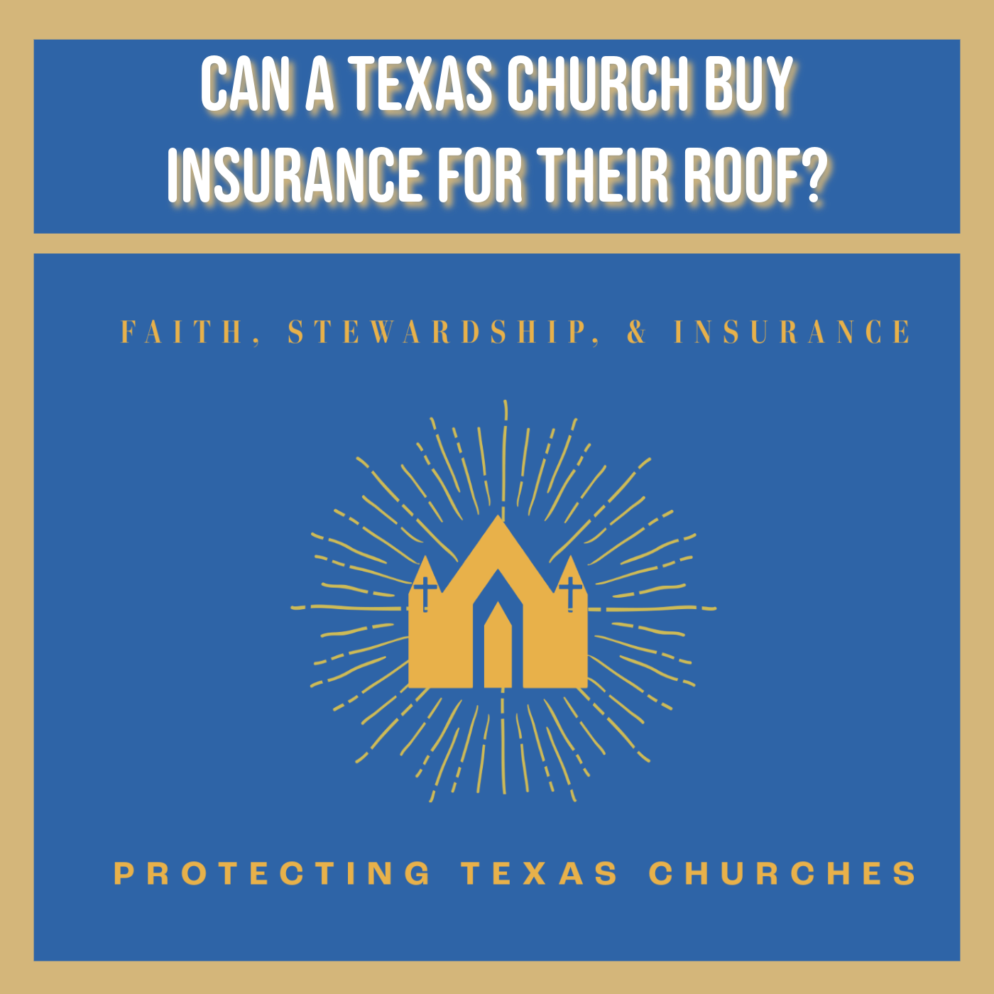 Can A Texas Church Buy Insurance for Their Roof?