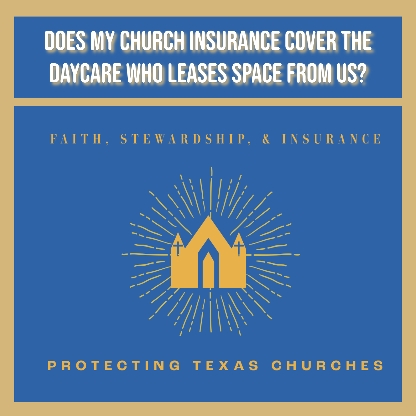 Does My Church Insurance Cover the Daycare Who Leases Space From Us?