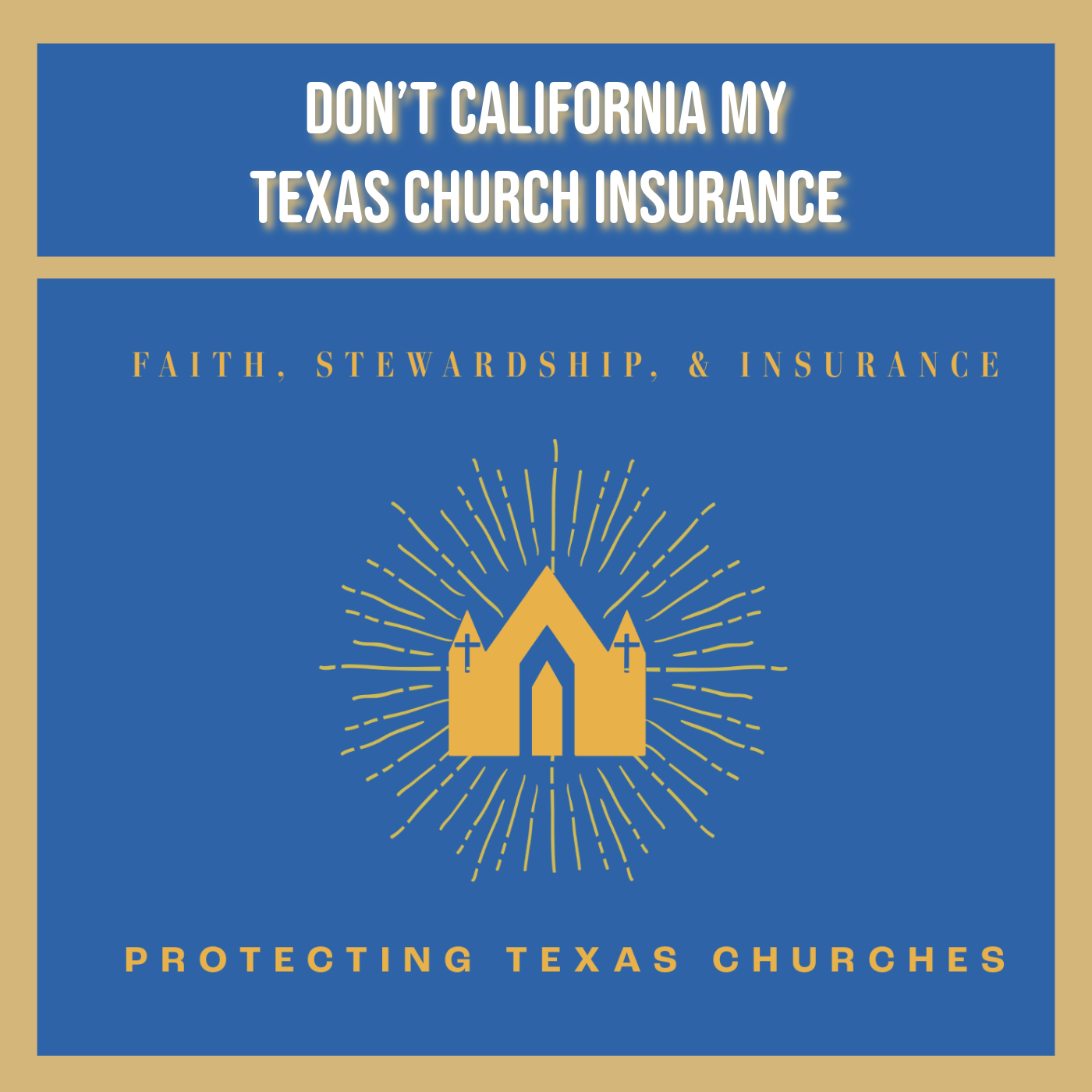 Don’t California My Texas Church Insurance