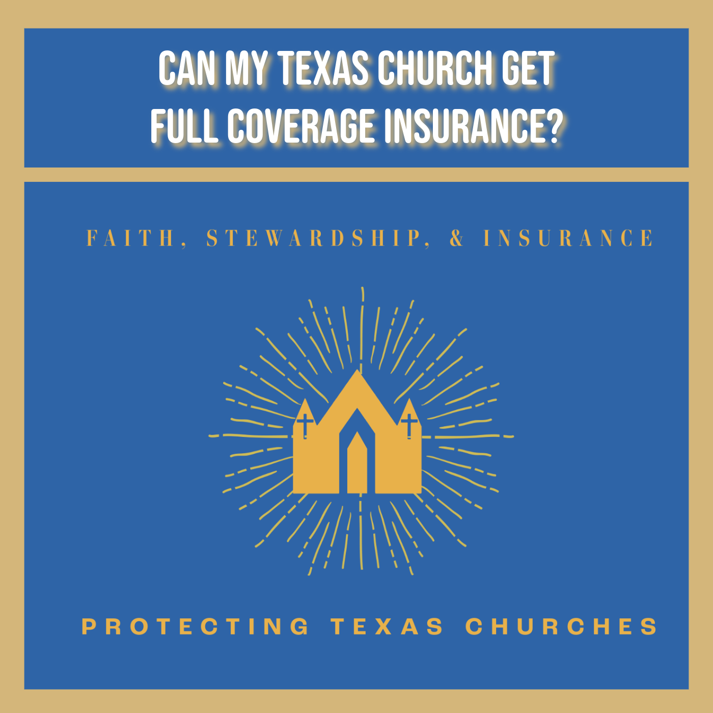 Can My Texas Church Get Full Coverage Insurance?