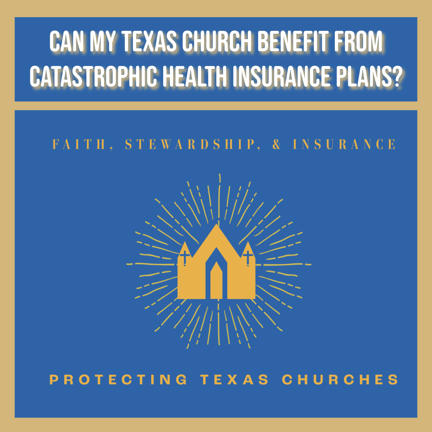 Can My Texas Church Benefit From Catastrophic Health Insurance Plans?