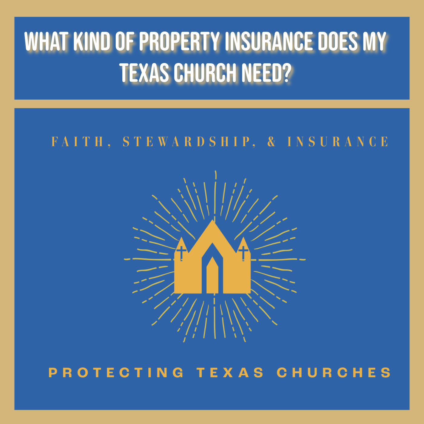 What Kind of Property Insurance Does My Texas Church Need?