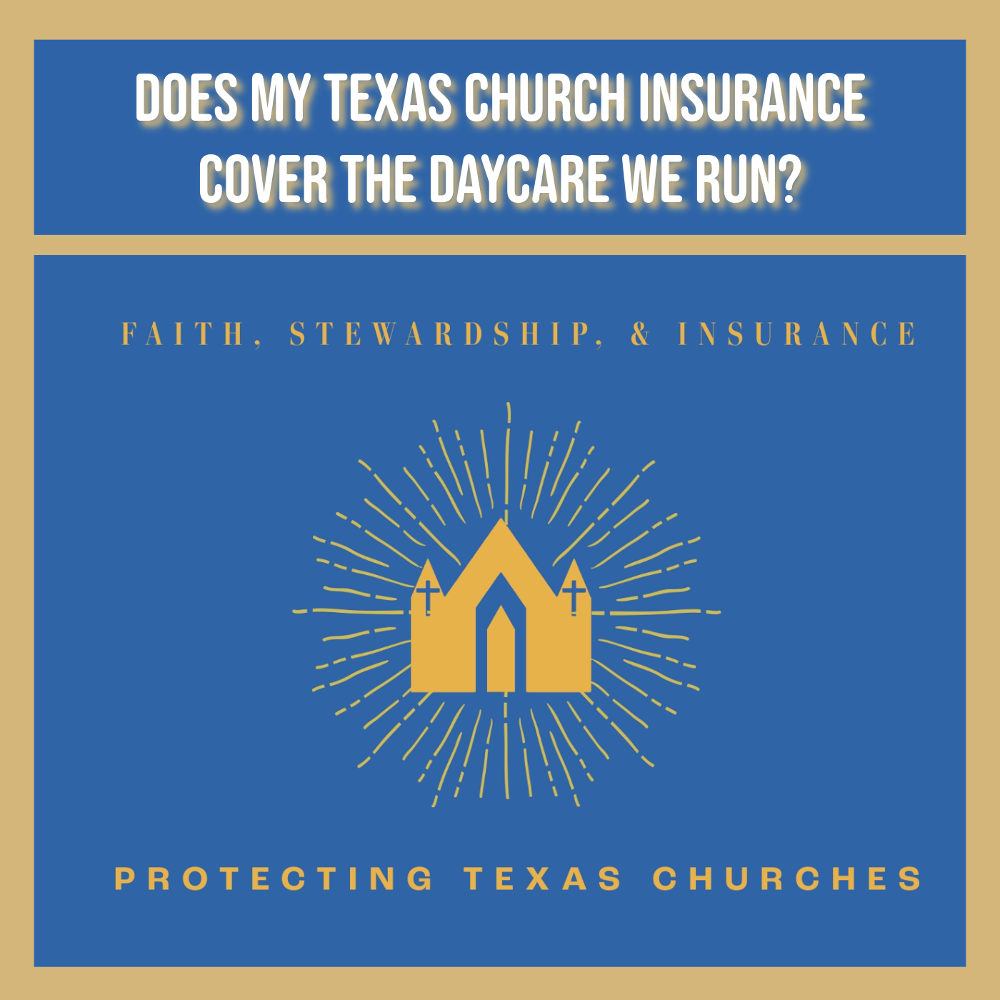 Does My Texas Church Insurance Cover The Daycare We Run?