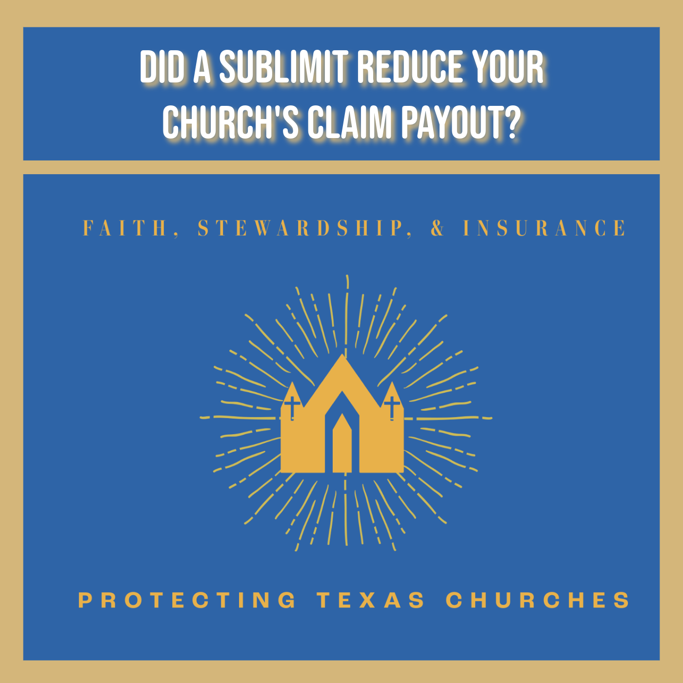 Did A Sublimit Reduce Your Church's Claim Payout?