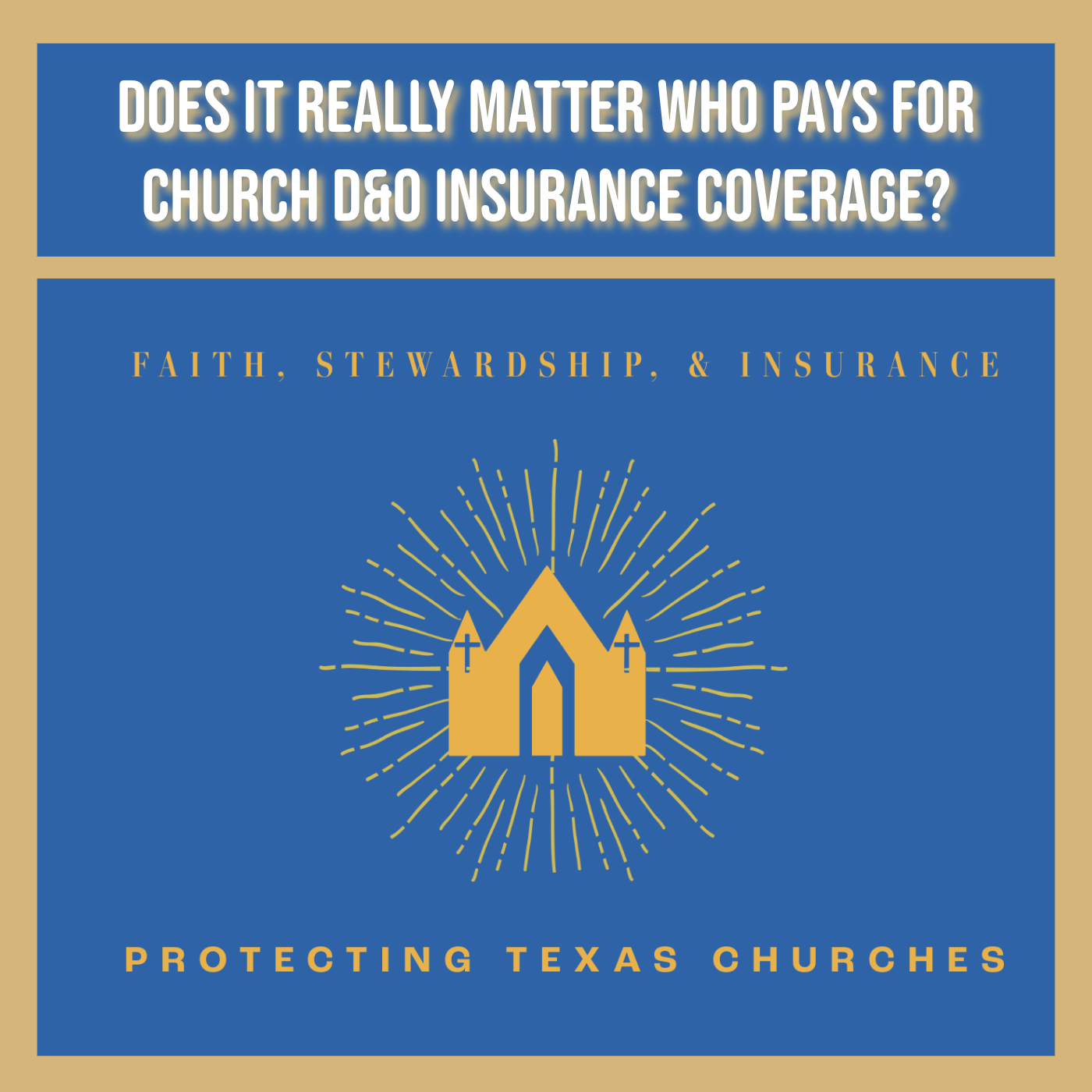 Does It Really Matter Who Pays For Church D&O Insurance Coverage?