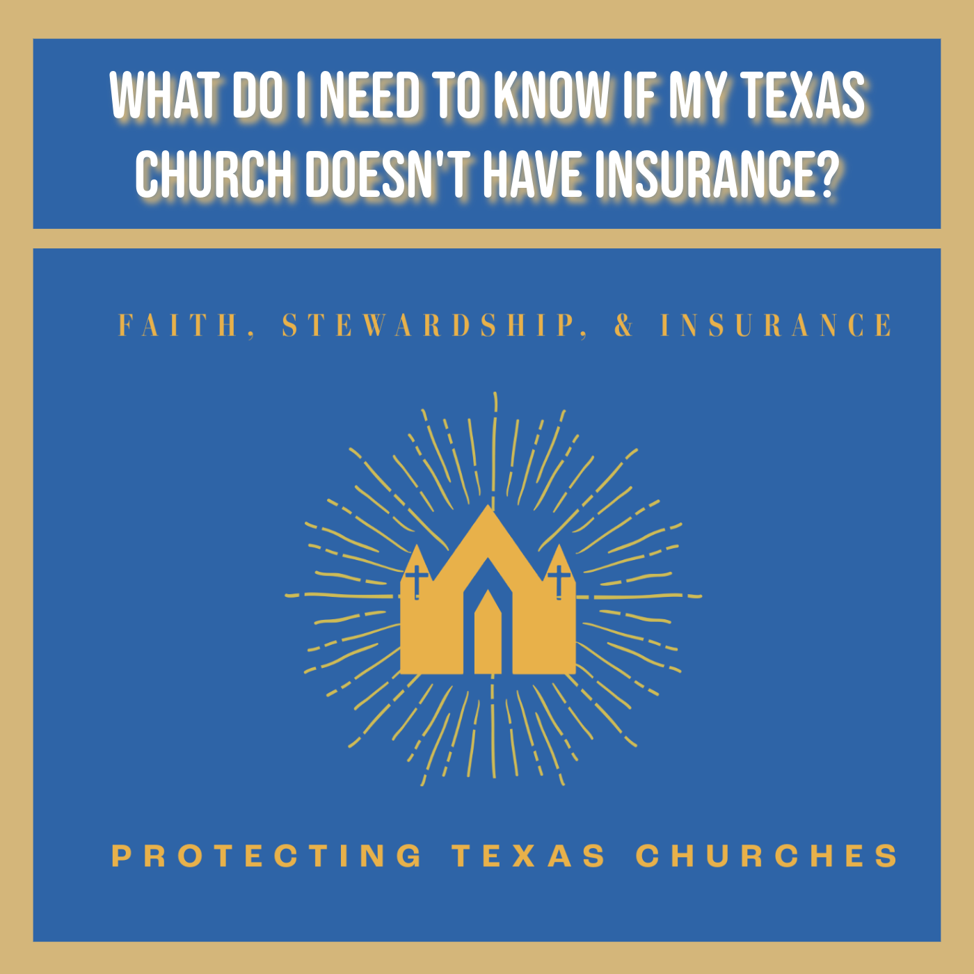 What Do I Need To Know If My Texas Church Doesn't Have Insurance?