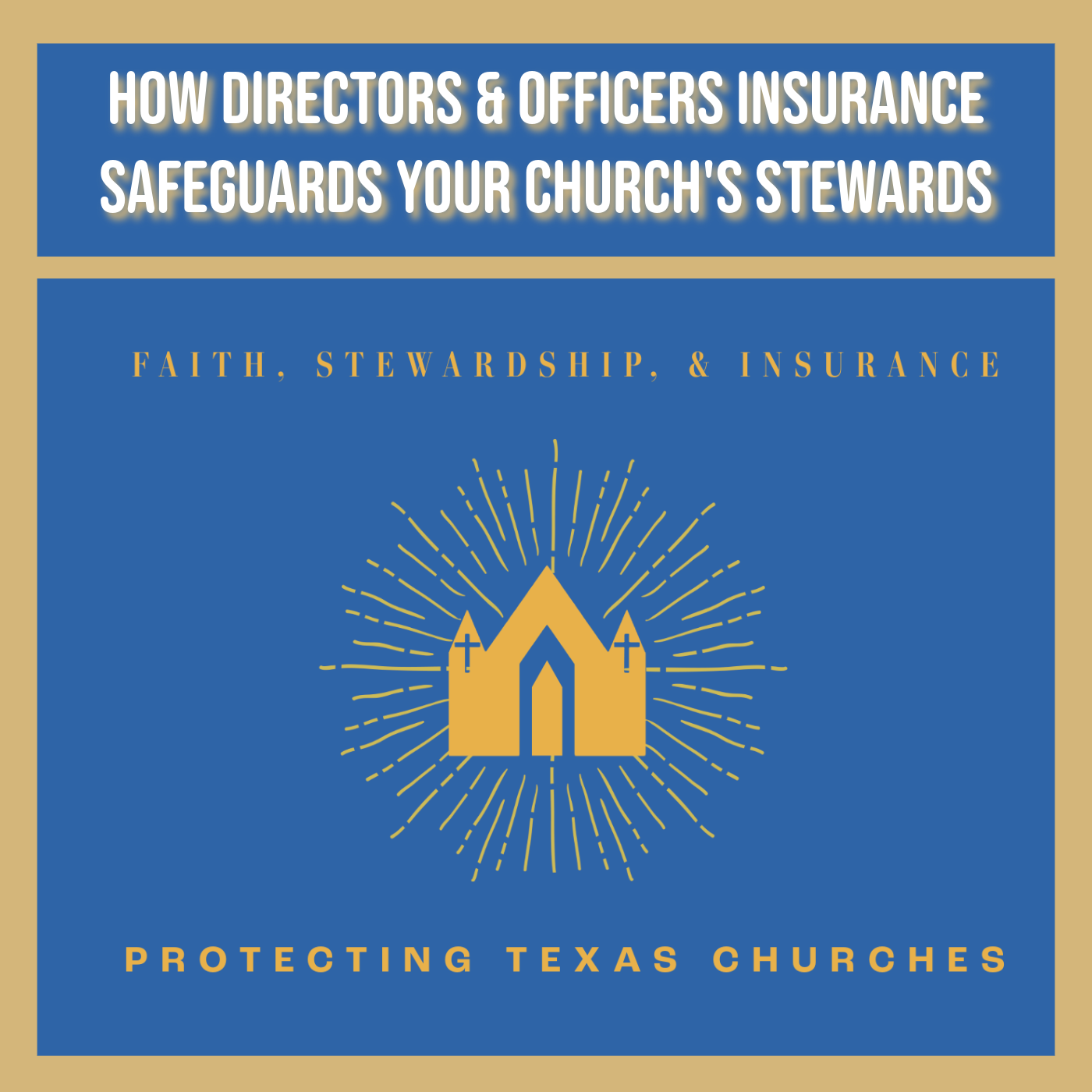 How Directors & Officers Insurance Safeguards Your Church's Stewards