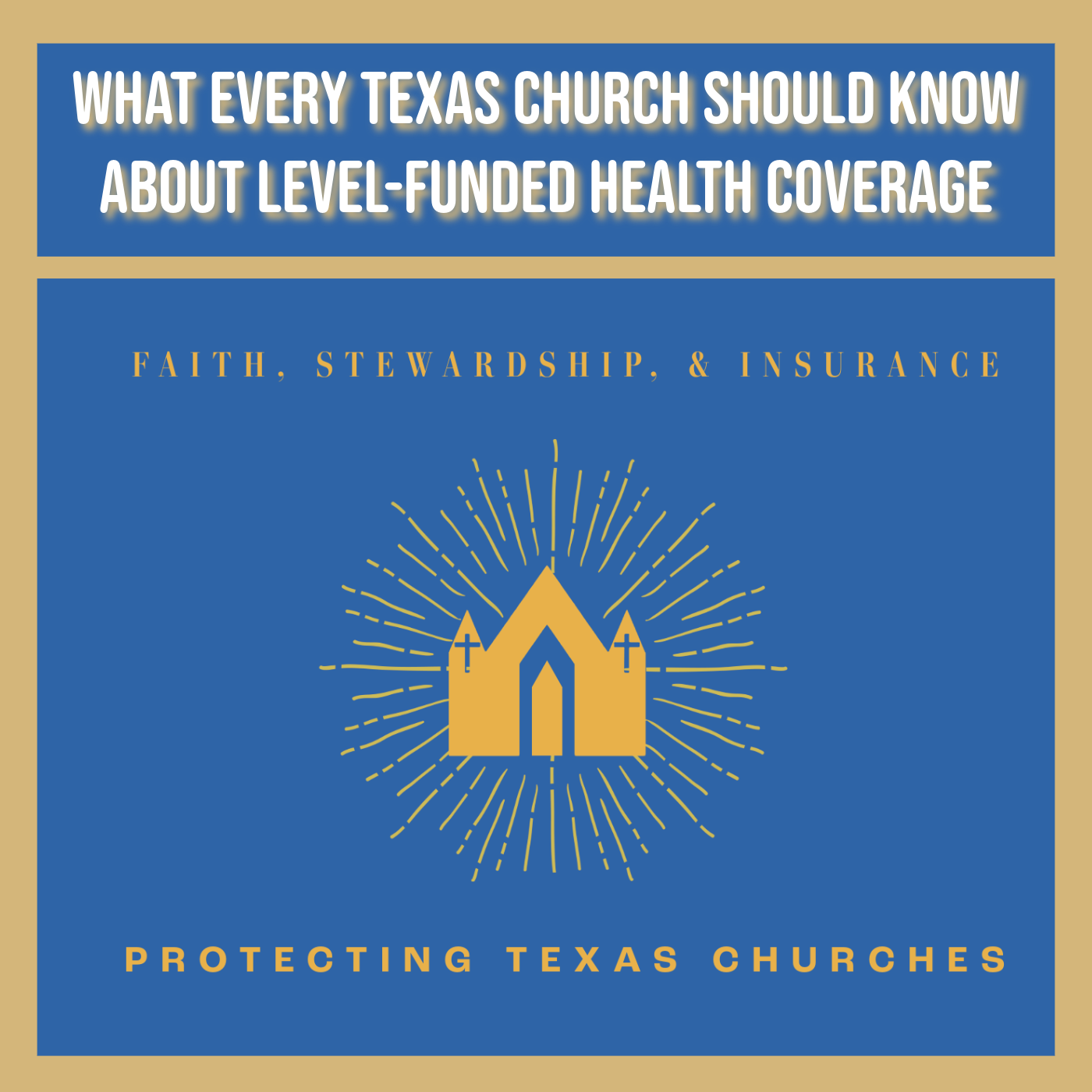 What Every Texas Church Should Know About Level-Funded Health Coverage