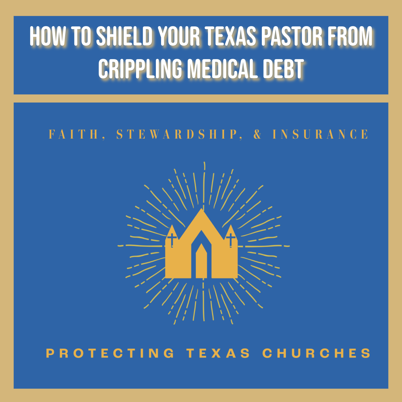 How to Shield Your Texas Pastor from Crippling Medical Debt