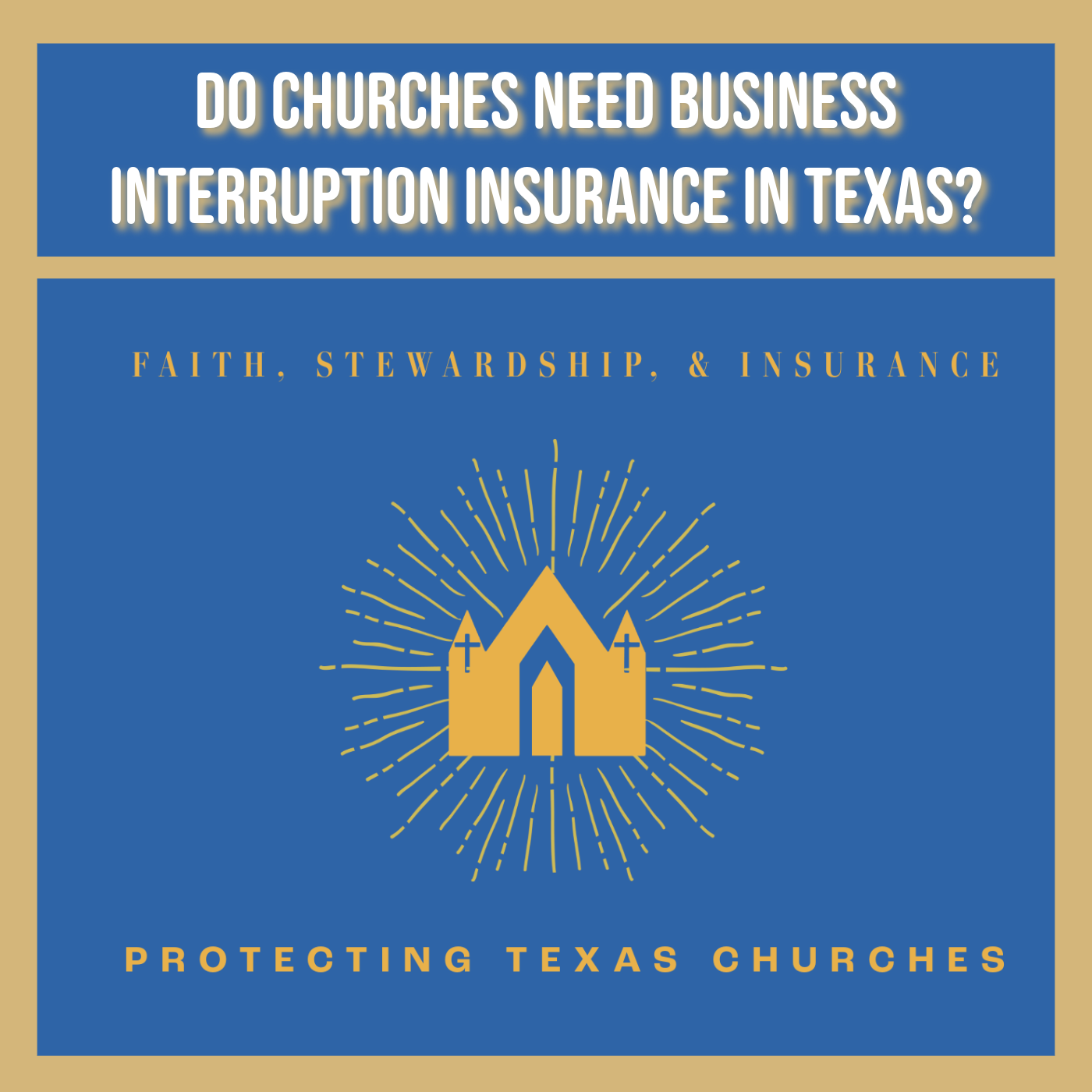 Do Churches Need Business Interruption Insurance in Texas?