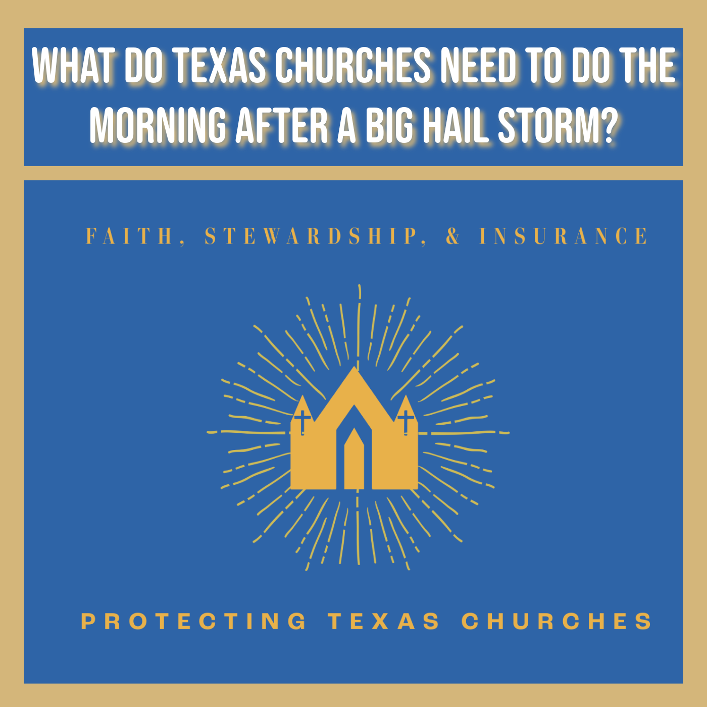 What Do Texas Churches Need to Do the Morning After a Big Hail Storm?