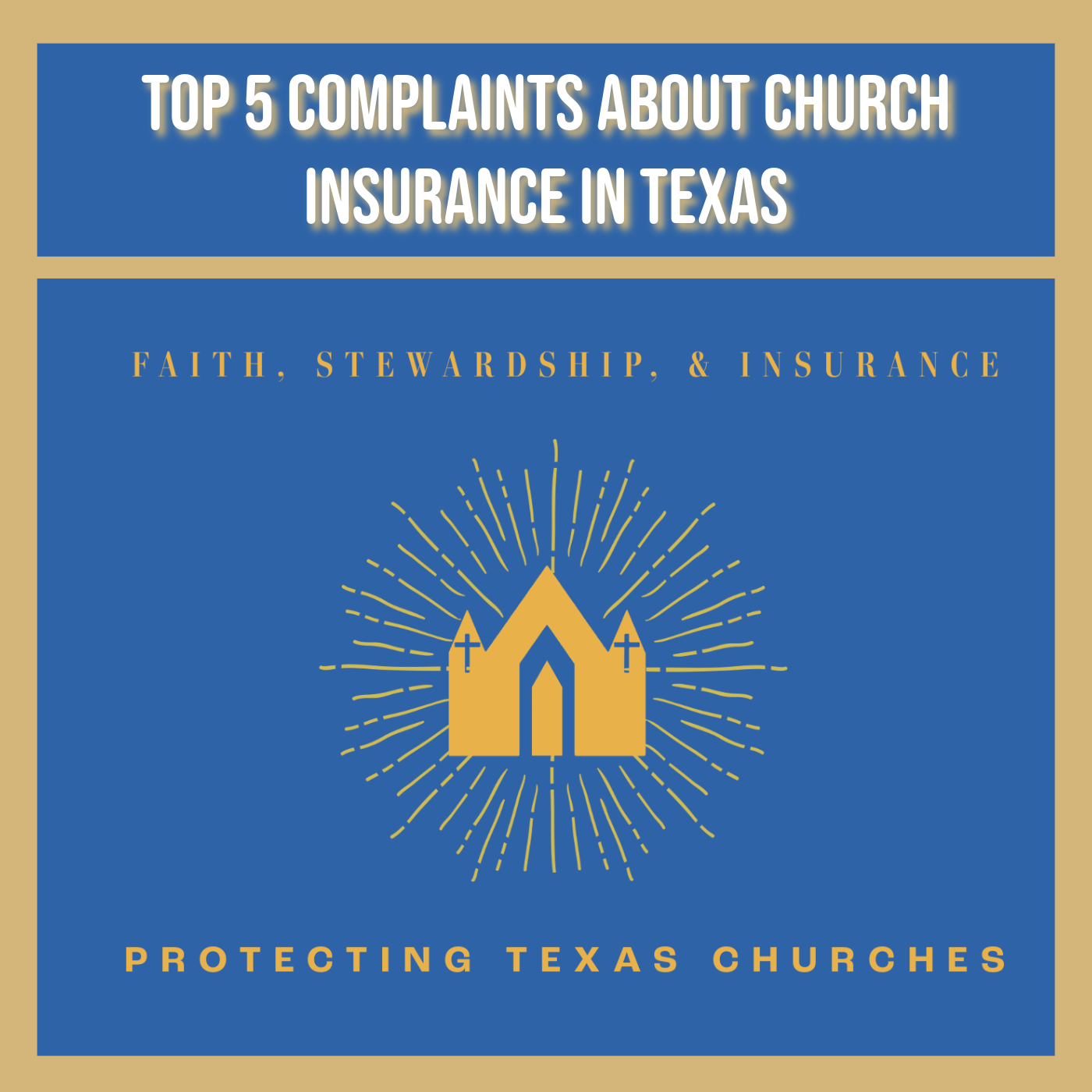 Top 5 Complaints About Church Insurance in Texas