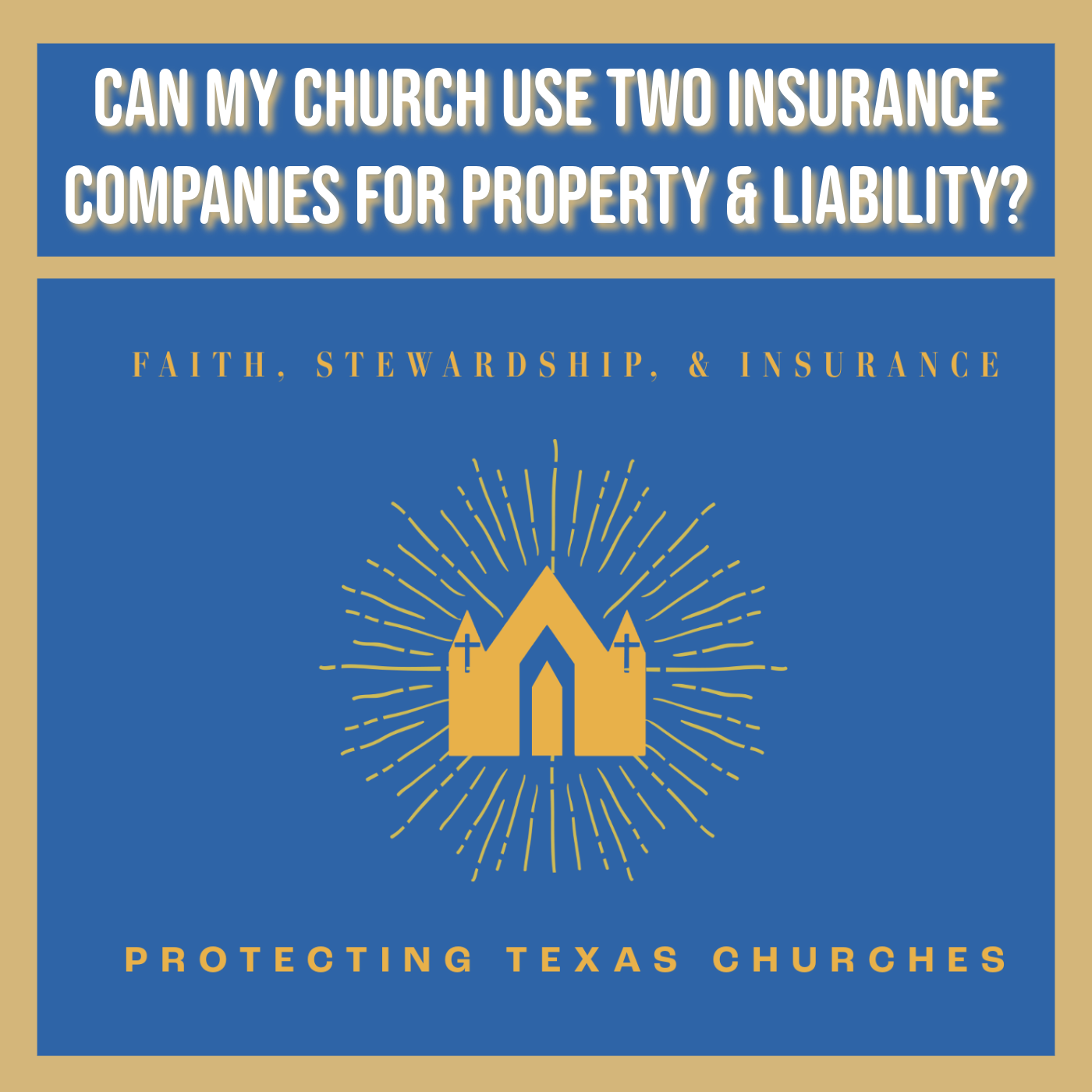 Can My Church Use Two Insurance Companies for Property & Liability?