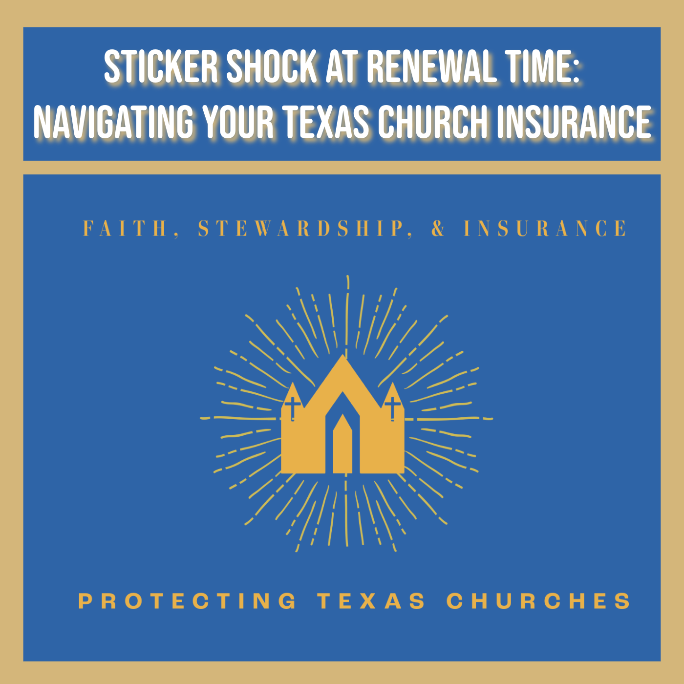 Sticker Shock At Renewal Time: Navigating Your Texas Church Insurance 