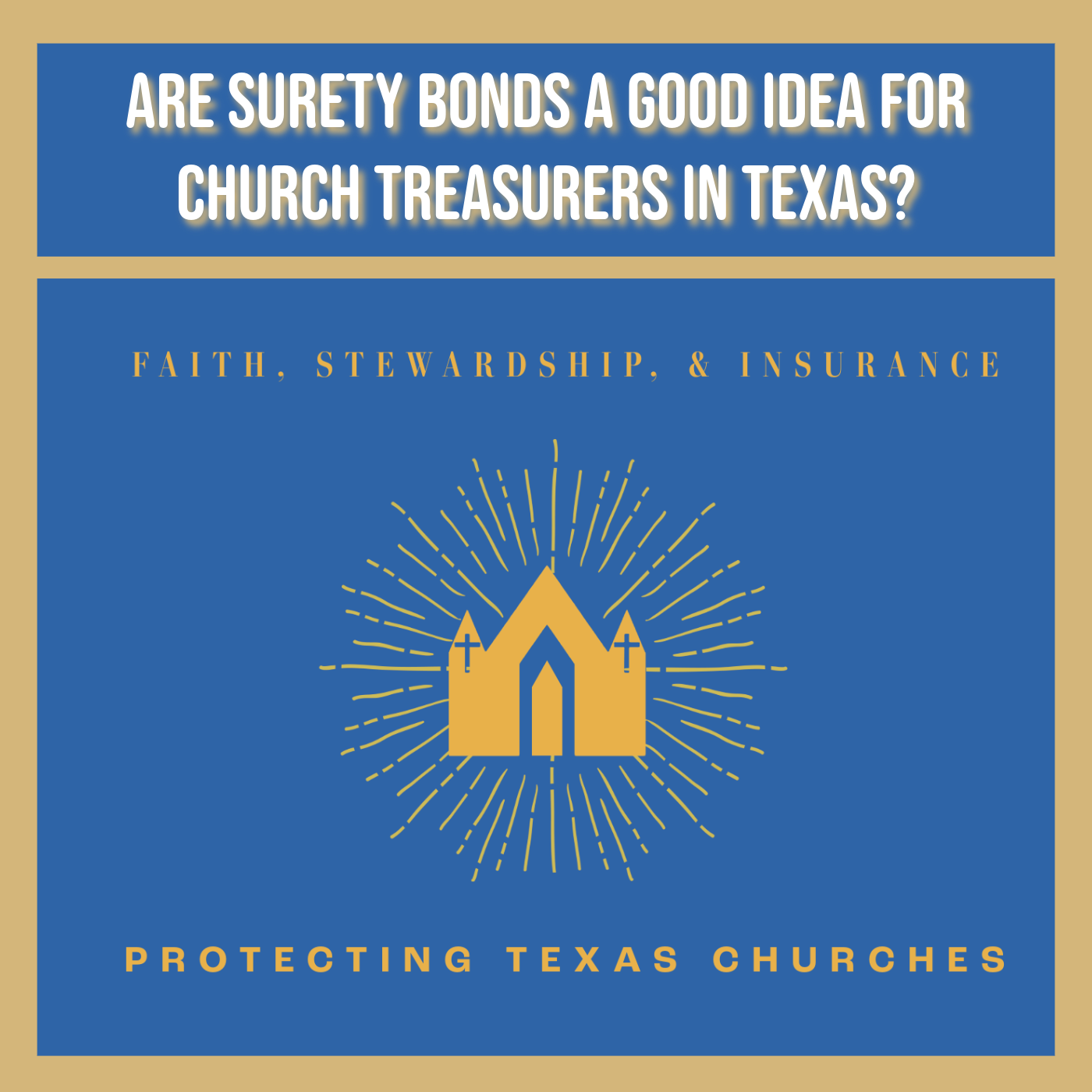 Why Are Surety Bonds a Good Idea for Church Treasurers in Texas?