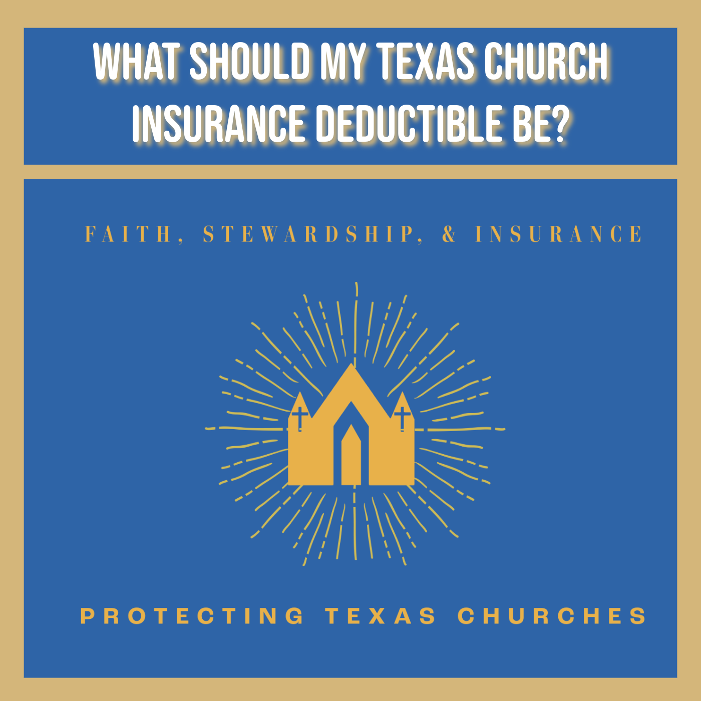How Can I Understand My Texas Church Insurance Deductible?