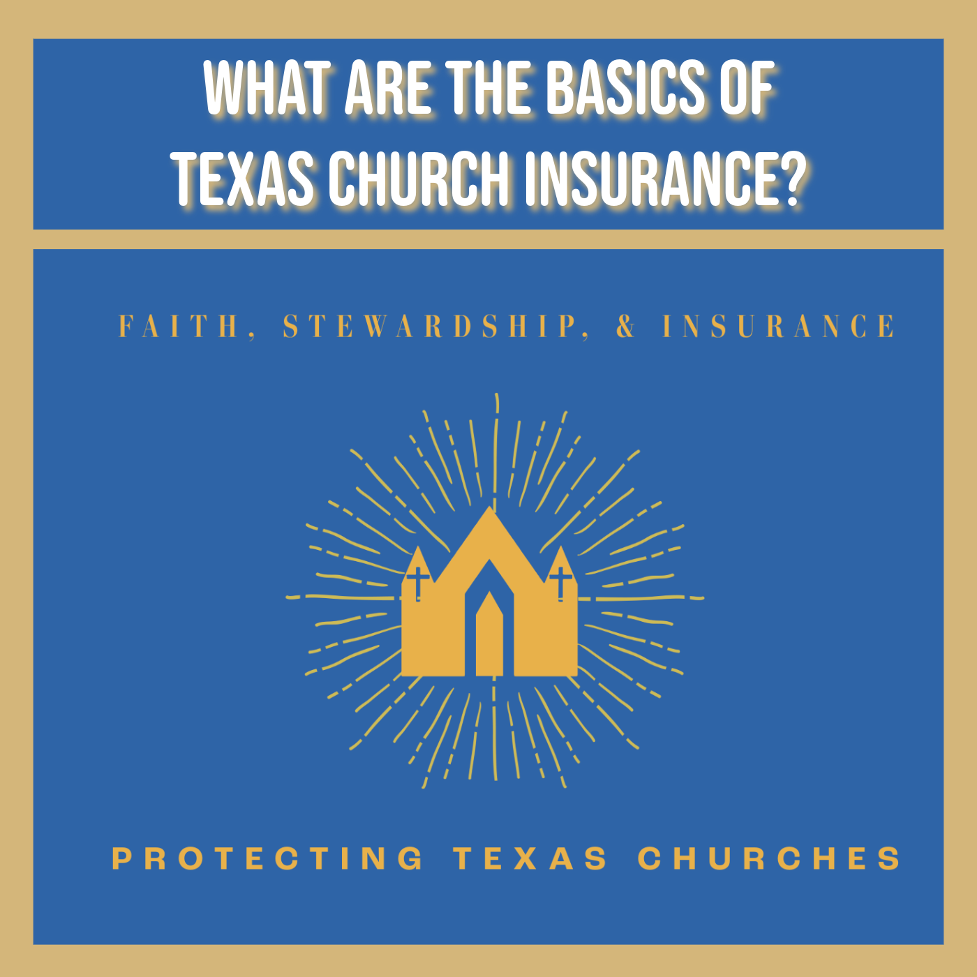 What Should Leaders Know About Texas Church Insurance?