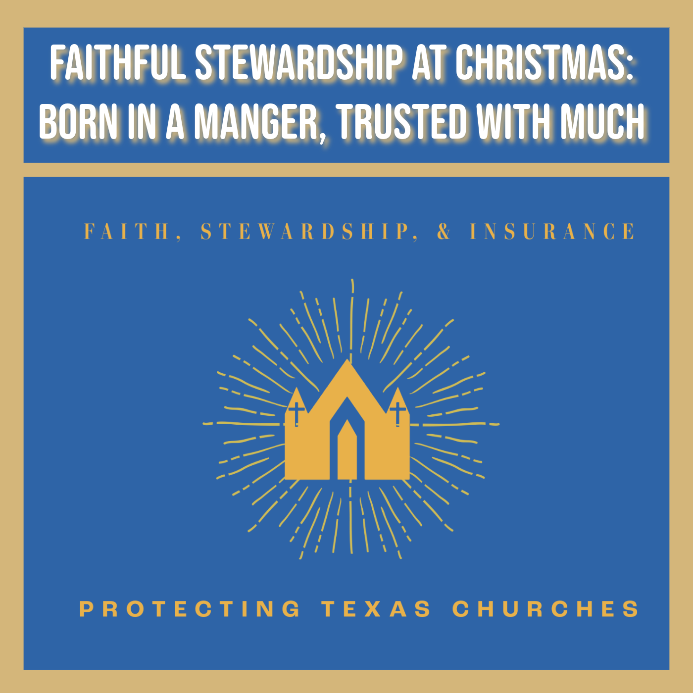 Faithful Stewardship at Christmas: Born in a Manger, Trusted with Much