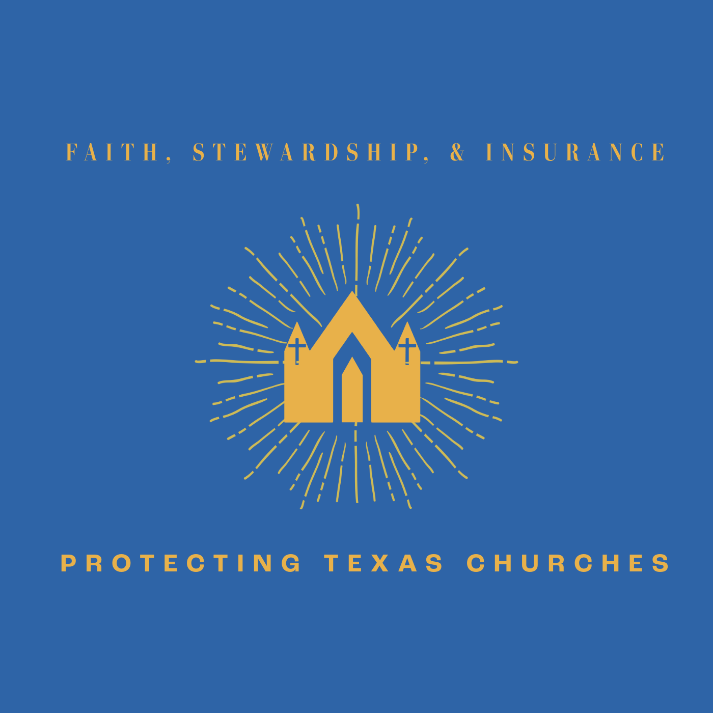 Faith, Stewardship, & Insurance: Protecting Texas Churches