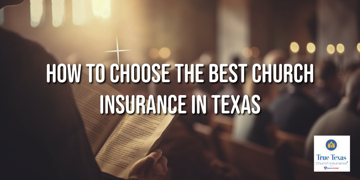 How to Choose the Best Church Insurance in Texas