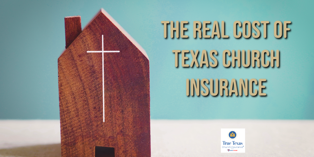 The Real Cost of Texas Church Insurance 